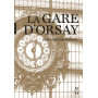 La gare d'Orsay et ses métamorphoses