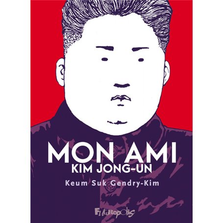Mon ami Kim Jong-un 29,35 €