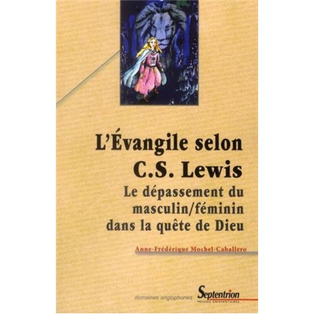 L'Évangile selon C.S. Lewis