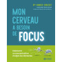 Mon cerveau a besoin de focus