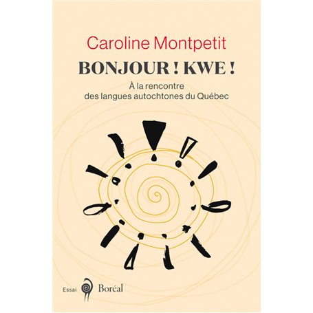 Bonjour ! Kwe! - À la rencontre des langues autochtones du Québec