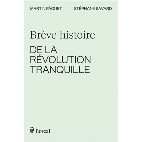 Brève histoire de la Révolution tranquille