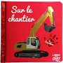 Bébé touche-à-tout - Sur le chantier T65