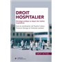 Droit hospitalier - Décodage juridique au départ des réalités hospitalières