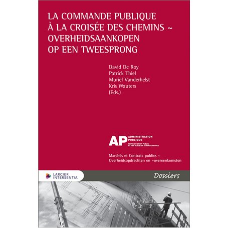 La commande publique à la croisée des chemins - Overheidsaankopen op een tweesprong