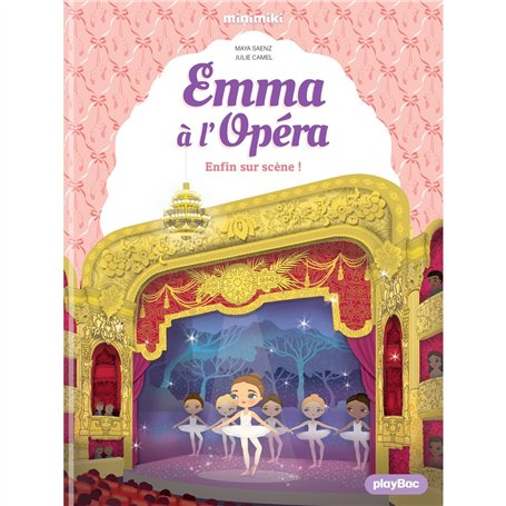 Emma à l'Opéra - Enfin sur scène ! - Tome 3