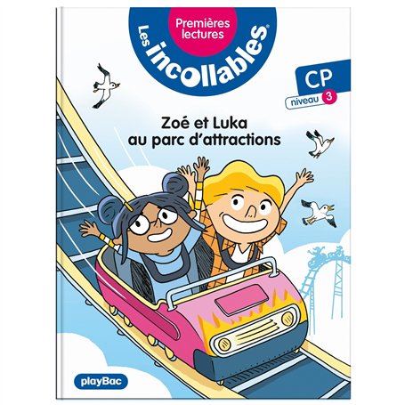 Les incollables - Premières lectures - Tome 24 -  Zoé et Luka au parc d'attractions - Niv. 3