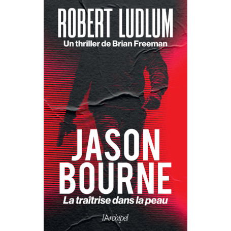 Jason Bourne - La traîtrise dans la peau