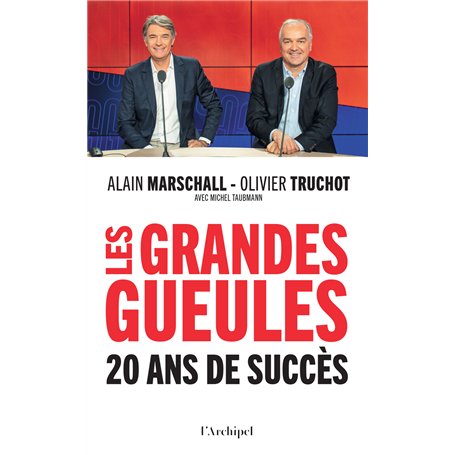 Les Grandes Gueules - 20 ans de succès
