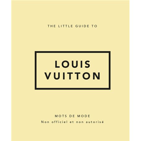 The Little Guide to Louis Vuitton