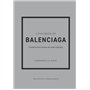 Little Book of Balenciaga - L'histoire d'une maison de mode mythique (version française)