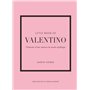 Little Book of Valentino - L'histoire d'une maison de mode mythique (version française)