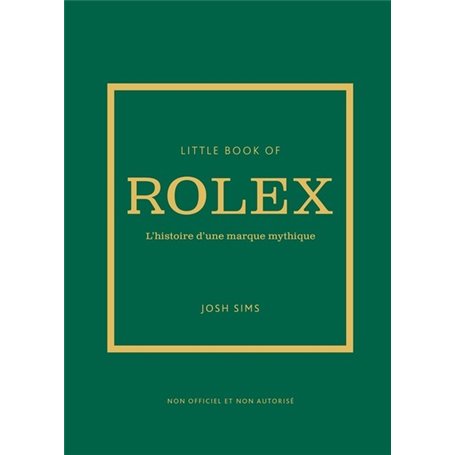 Little book of Rolex - L'histoire d'une marque mythique (version française)