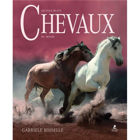 Les Plus Beaux Chevaux du Monde