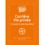 Carrière & Vie privée : Trouvez le juste équilibre