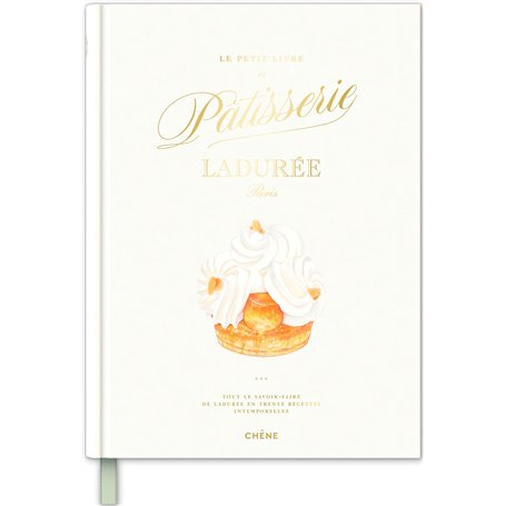 Le petit livre de pâtisserie Ladurée