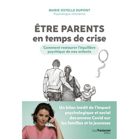 Etre parents en temps de crise - Comment restaurer l'équilibre psychique de nos enfants 16,63 €