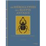 Les hiéroglyphes de l'Egypte antique - Découvrez l'histoire et les significations des hiéroglyphes