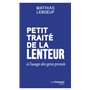 Petit traité de la lenteur à l'usage des gens pressés