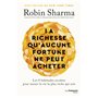 La richesse qu'aucune fortune ne peut acheter - Les 8 habitudes secrètes pour mener la vie la plus riche qui soit