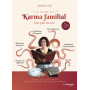 Le guide du karma familial - Tout part de toi !