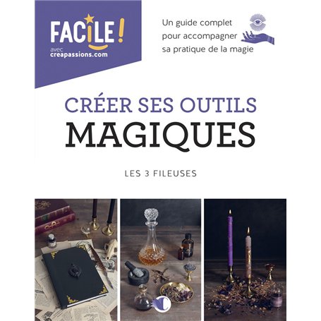 Créer ses outils magiques