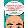 Comment je me suis constitué un patrimoine de plusieurs millions d'euros avec un salaire de 1 750 