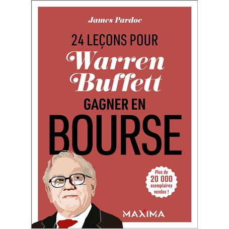 Warren Buffet : 24 leçons pour gagner en bourse - 2e éd.