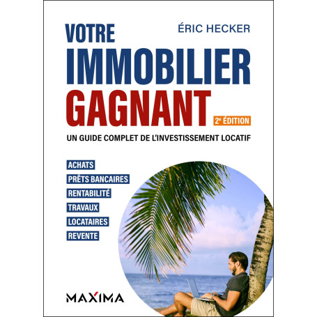 Votre immobilier gagnant - 2e éd.