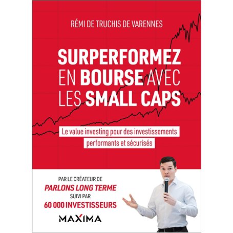 Surperformez en bourse avec les small caps