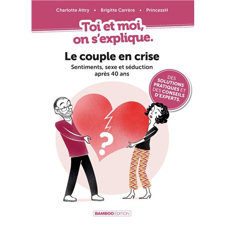 Toi et moi on s'explique : Le couple en crise. Sentiments