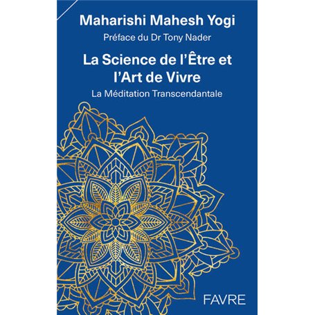 La science de l'Être et l'Art de Vivre - La Méditation Transcendante 25,44 €