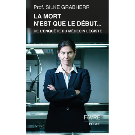 La mort n'est que le début... - De l'enquête du médecin légiste