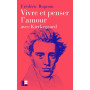 Vivre et penser l'amour