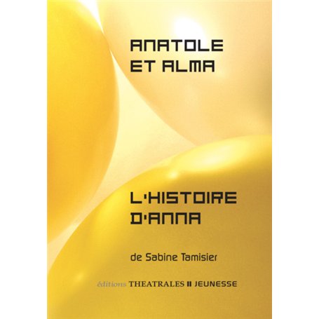 Anatole et Alma, L'histoire d'Anna 7,83 €