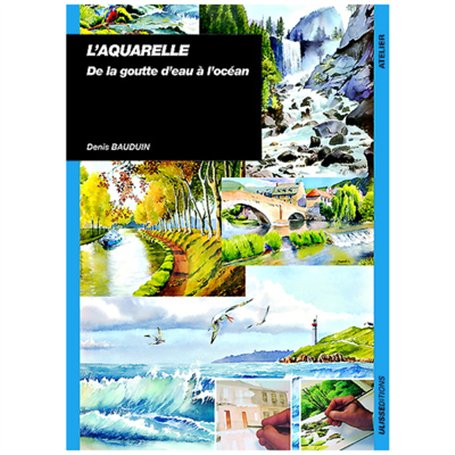 AQUARELLE DE LA GOUTTE D'EAU A L'OCEAN 17,12 €