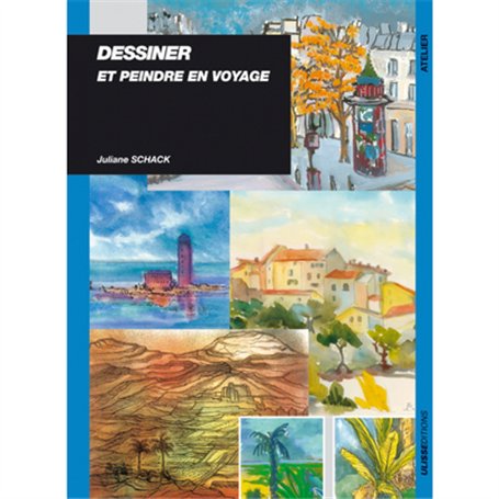 DESSINER ET PEINDRE EN VOYAGE 17,12 €