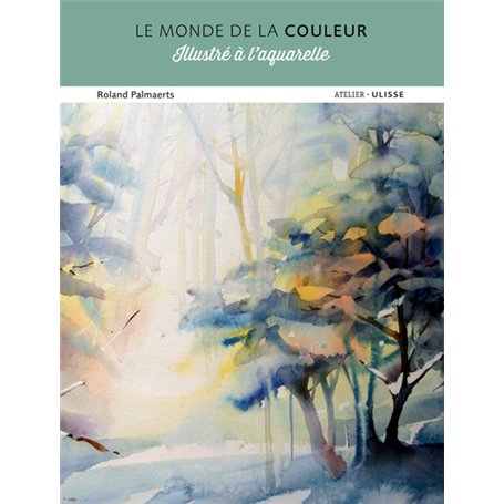 Le monde de la couleur illustré à l'aquarelle 21,53 €