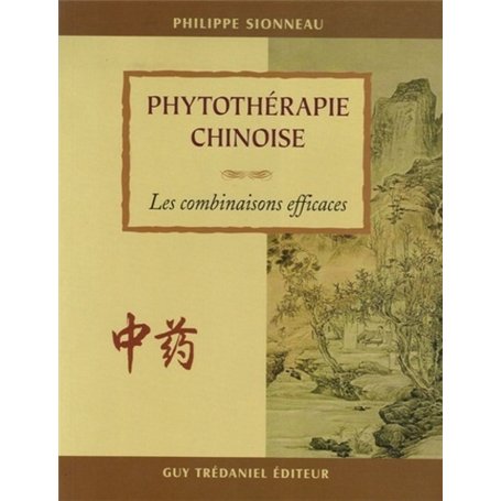 Phytotherapie chinoise - Les combinaisons efficaces 34,25 €