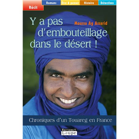 Y a pas d'embouteillages dans le désert !