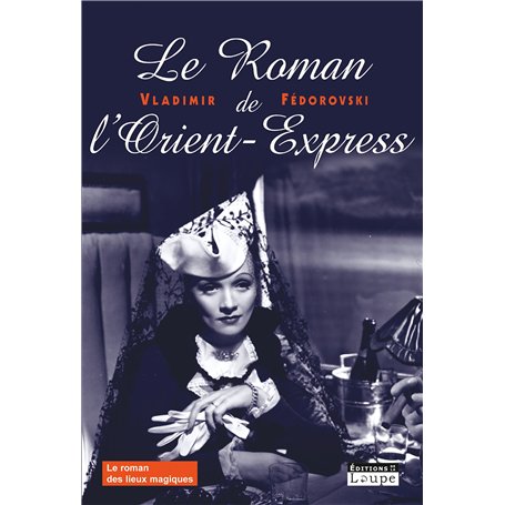 Le roman de l'Orient-Express