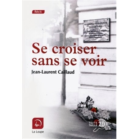 Se croiser sans se voir