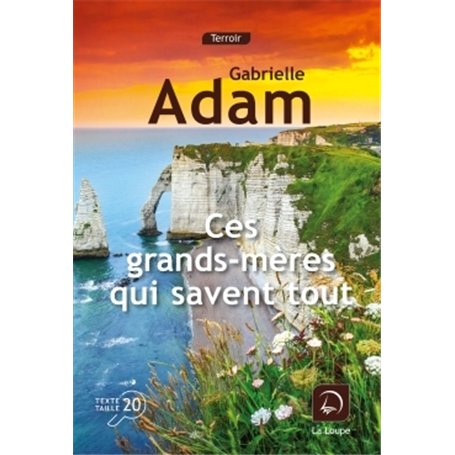 Ces grands-mères qui savent tout