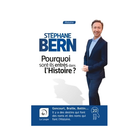 Pourquoi sont-ils entrés dans l'histoire