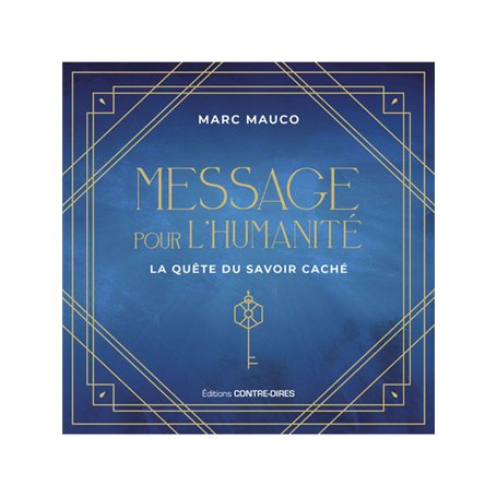 Messages pour l'humanité - La quête du savoir caché