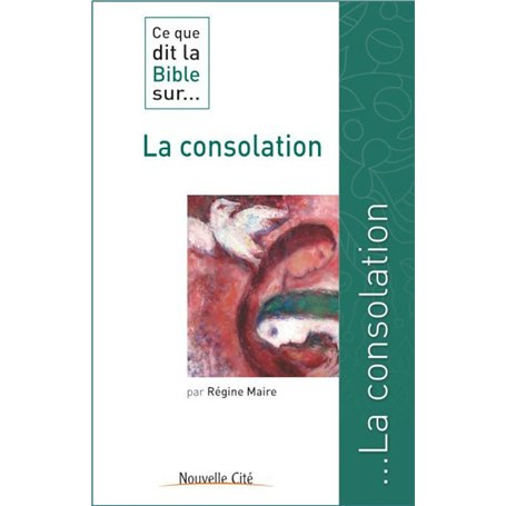 Ce que dit la Bible sur la consolation 12,72 €