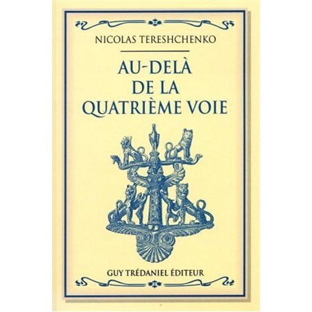 Au dela de la quatrieme voie 27,19 €