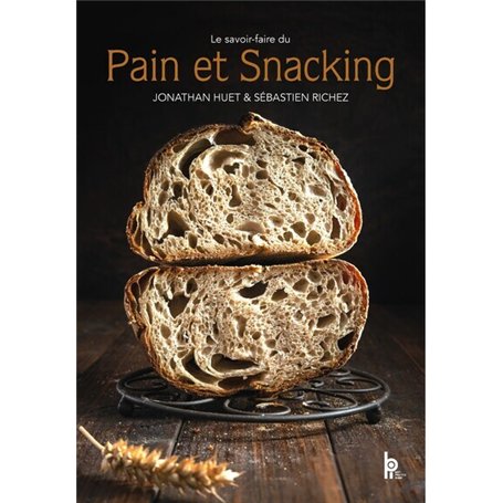 Le savoir-faire du Pain et Snacking