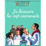Je découvre les sept sacrements