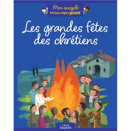 Les grandes fêtes des chrétiens